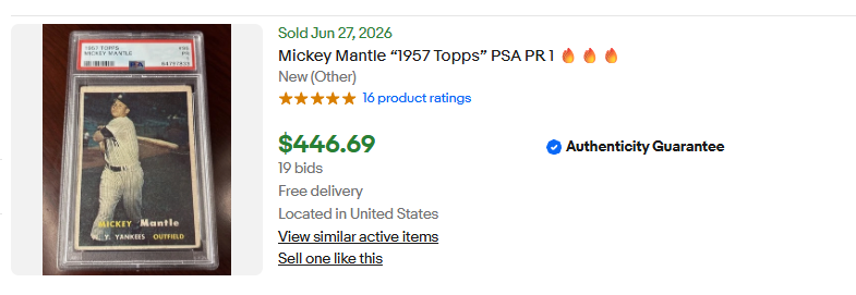 eBay sold listing for a PSA 1 graded 1957 Topps Mantle that sold for $446.69 with 19 bids