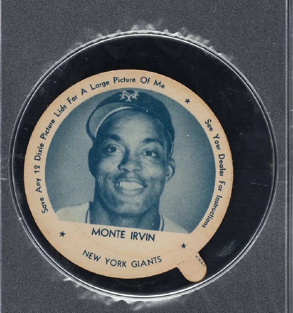 A 1952 Dixie Lid of Monte Irvin of the New York Giants, printed 'Save Any 12 Dixie Picture Lids For A Large Picture Of Me,' with the pull tab still intact