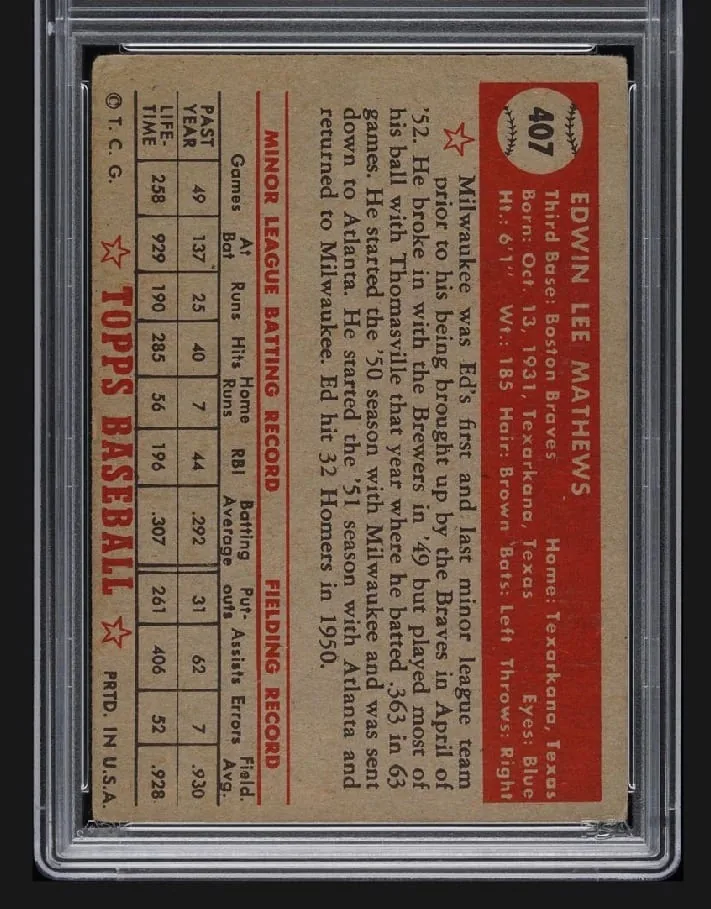 The back of the 1952 Topps Eddie Mathews rookie, card number 407, the last card in the set